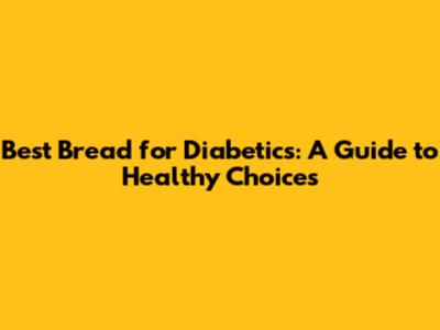 Best Bread for Diabetics: A Guide to Healthy Choices