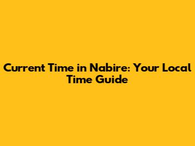 Current Time in Nabire: Your Local Time Guide