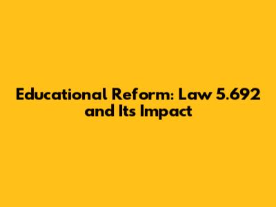 Educational Reform: Law 5.692 and Its Impact