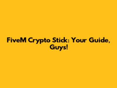 FiveM Crypto Stick: Your Guide, Guys!