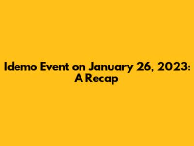 Idemo Event on January 26, 2023: A Recap