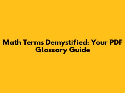 Math Terms Demystified: Your PDF Glossary Guide