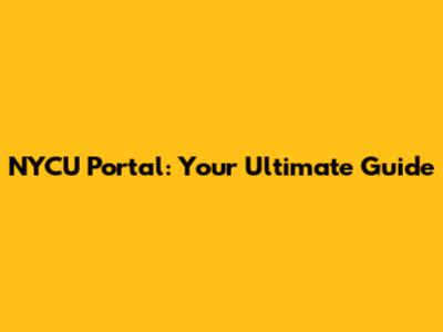 NYCU Portal: Your Ultimate Guide