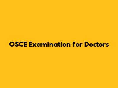 OSCE Examination for Doctors
