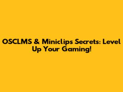 OSCLMS & Miniclip's Secrets: Level Up Your Gaming!