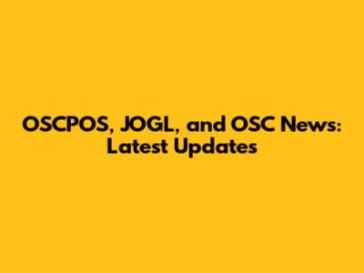 OSCPOS, JOGL, and OSC News: Latest Updates