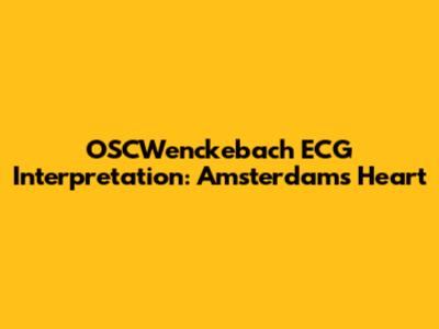 OSCWenckebach ECG Interpretation: Amsterdam's Heart