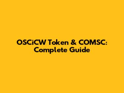 OSCiCW Token & COMSC: Complete Guide