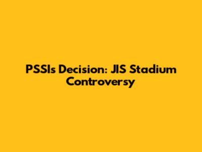 PSSI's Decision: JIS Stadium Controversy