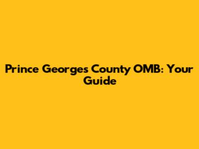 Prince George's County OMB: Your Guide