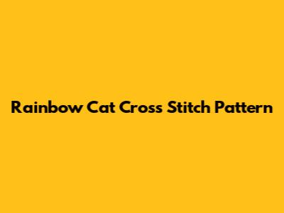 Rainbow Cat Cross Stitch Pattern