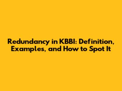 Redundancy in KBBI: Definition, Examples, and How to Spot It