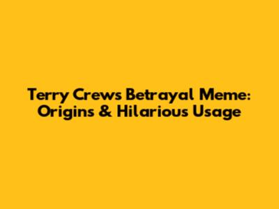 Terry Crews Betrayal Meme: Origins & Hilarious Usage