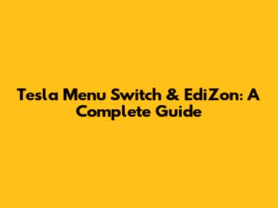 Tesla Menu Switch & EdiZon: A Complete Guide