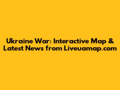 Ukraine War: Interactive Map & Latest News from Liveuamap.com