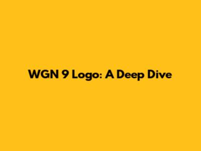 WGN 9 Logo: A Deep Dive