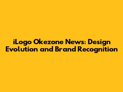 iLogo Okezone News: Design Evolution and Brand Recognition
